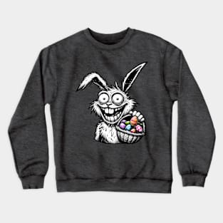 Crazy Easter Bunny Brings the Eggs Crewneck Sweatshirt